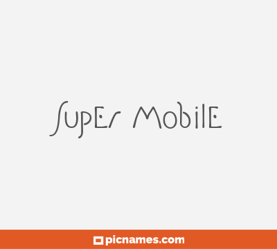 Super Mobile